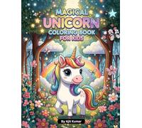 Magical Unicorn Coloring Book for Kids - Fun Activity Cute, Friendly, Ages 3-6