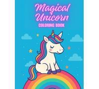 Magical Unicorn Coloring Book: In a world full of glitter and magic