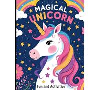 Magical unicorn : fun and activities: Color the unicorn