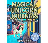 Magical Unicorn Journeys in Portugal Coloring Book