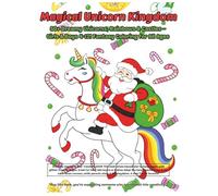 Magical Unicorn Kingdom: 50+ Dreamy Unicorns, Rainbows & Castles - Girls & Boys 4-12! Fantasy Coloring for All Ages
