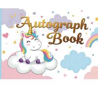 Magical Unicorns: A Fantasy Unicorn-Themed Autograph Book - Collect Signatures, Photos, and Magical Memories with Princesses at the Park and Castle!