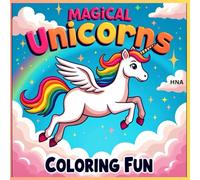 Magical Unicorns Coloring Fun: Sparkly Unicorn Coloring Book for Kids Ages 3-8