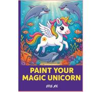 Magical Unicorns, Fairies, Mermaids & Castles Coloring Book - Fun and Easy Coloring Pages for Girls and Boys Ages 3-9: Perfect Activity Book to Spark ... for Kids Who Love Fantasy and Magic