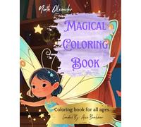 Magical Whimsical Coloring Book: Fairies, Dragons, Mermaids, Witches & Unicorns - A Fantasy Coloring Adventure for All Ages
