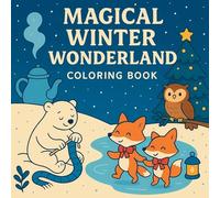 Magical Winter Wonderland - Coloring Book