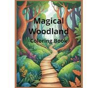 Magical Woodland Coloring Book