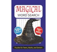 Magical Word Search Book: Word Searches with Easy to Read Print about Magic, Magical Creatures, and More | 6 x 9 inches | 110 pages | 50+ Puzzles | For Vacations, Holidays, and Free Time