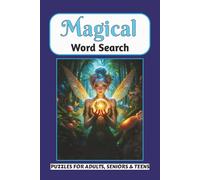 Magical Word Search Puzzle Book: A Spellbinding Word find featuring Wizards, Wands, Potions & More | Perfect for Adults, Teens, and Fans of Magic & Mystery