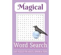 Magical Word Search Puzzle Book: Easy to read Word Searches with magical terms for Adults, Seniors and Teens. 6x9 inches, 110 pages, 50+ puzzles, gift for relaxation, holidays and free time
