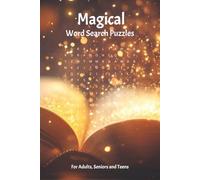 Magical Word Search Puzzle Book: Word Searches with Easy to Read Print about all things magic | 6x9 inches, 110 pages | 50+ Puzzles. Great as a Gift, Relaxation and Leisure.