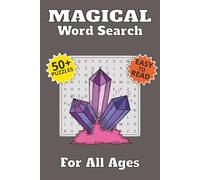 Magical Word Search Puzzle Book: Word Searches with Easy to Read Print about Magic, Spirituality, Spells and More | 6x9 inches, 110 pages | 50+ Puzzles ... Gift for Vacations, Holidays and Free Times