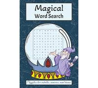 Magical Word Search Puzzle Book: Word Searches with Easy to Read Print about Magic, Witches, Warlocks and More | 6x9 inches, 110 Pages | 50+ Puzzles ... Gift for Vacations, Holidays and Free Time