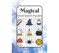 Magical Word Search Puzzles: A Relaxing Collection of 50 Magical Word Search Puzzles to Boost Your Brain, Reduce Stress, and Spark Joy - Fun and ... Teens (6x9, 100 Pages), stocking stuffers...