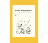 Magical World Colouring Fun: Fun illustrations for little hands