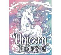 Magical World of Unicorns: 30 Enchanted Illustrations to Color, Relax, and Let Your Imagination Soar