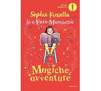Magiche avventure. Io e Fata Mammetta: Vol. 2