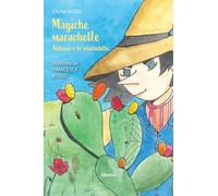 Magiche marachelle. Antonio e lo sciacuddhi. Ediz. a colori