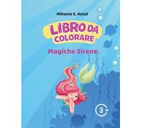 Magiche Sirene Libro da Colorare
