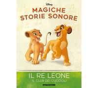 MAGICHE STORIE SONORE DISNEY Collezione Fascicolo n° 103 Il Re Leone (Il club de
