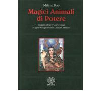 Magici Animali di Potere. Viaggio Attraverso i Bestiari Magico-Religiosi delle C