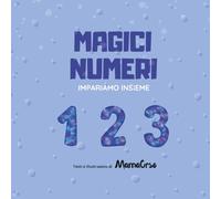 MAGICI NUMERI IMPARIAMO INSIEME