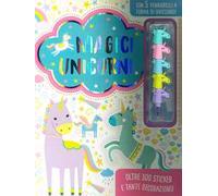 Magici unicorni. Ediz. a colori. Con gadget