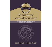Magician and Mechanic: The Roots of Spiritual but Not Religious from the Renaissance to the Scientific Revolution