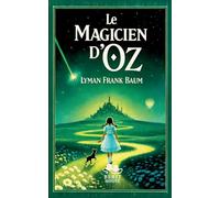 Magicien d oz - un conte merveilleux pour la j: Un conte merveilleux pour la jeunesse