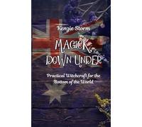 Magick Down Under: A Guide To Witchcraft In Australia