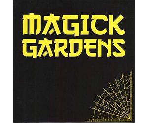 Magick Gardens - Everyday / Don't Let The Bastards Grind You Down