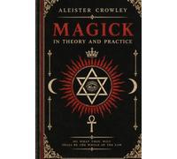 Magick in Theory and Practice (1929 edition)