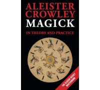 Aleister Crowley Magick in Theory and Practice (Tascabile)