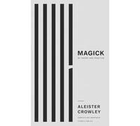 Magick, in theory and practice, ABA 1929 - Cover Illustrated by Robert Jordan G.: (Hermes Publica Classics)