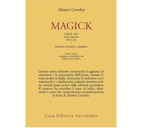 Magick. Liber ABA. Libro quattro. Parti I-III