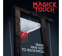 Magick Touch Heads Have Got to Rock 'N' Roll (Vinyl LP) 12" Album
