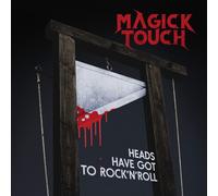 Magick Touch Heads Have Got to Rock 'N' Roll (Vinyl LP) 12" Album