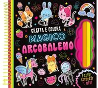 Magico arcobaleno. Gratta e colora. Ediz. a colori. Con matita di legno