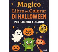 Magico Halloween da Colorare: 50 Disegni Divertenti e Facili per Bambini 4-8 Anni