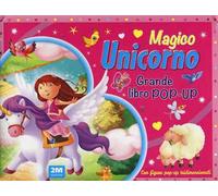 Magico unicorno. Grande libro pop-up. Ediz. a colori