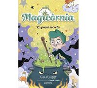 Magicòrnia 2 - La poció secreta