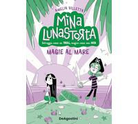 Magie al mare. Mina Lunastorta (Vol. 5)