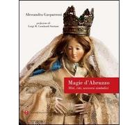 Magie d'Abruzzo. Miti, riti, universi simbolici