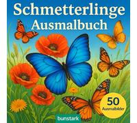 Magie der Schmetterlinge - Malbuch für Erwachsene & Teenager: 50 beruhigende Illustrationen mit Schmetterlingen, Blumenfeldern & Naturkulissen - Für kreative Entspannung & Stressabbau