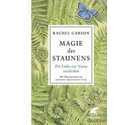 Magie des Staunens: Die Liebe zur Natur entdecken