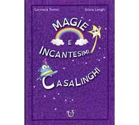 Magie e incantesimi casalinghi. Ediz. a colori