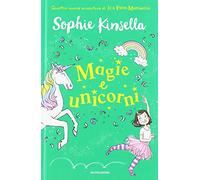 Magie e unicorni. Io e Fata Mammetta (Vol. 3)