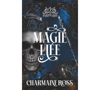 Magie Liée: Une Romance Paranormale d'Âmes Sœurs avec des Métamorphes Dragons