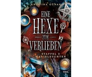 Magieleuchten: Eine Hexe zum Verlieben