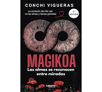 Magikoa: Las almas se reconocen entre miradas: 01